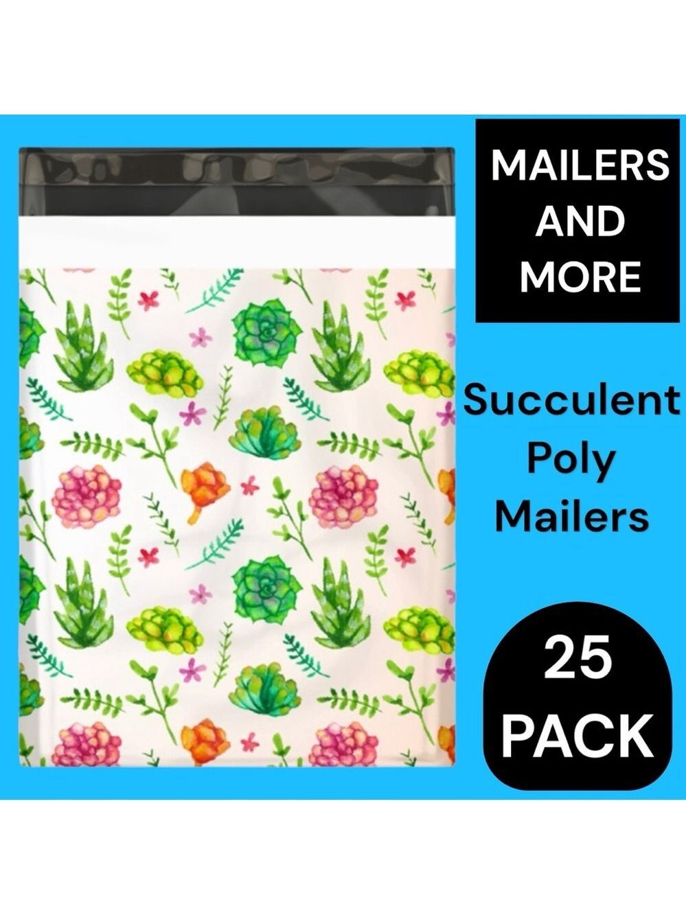 25 10X13 Poly Mailers Succulents  Shipping Envelopes PRICE IS FIRM - Picture 5 of 11
